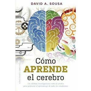 Como Aprende El Cerebro, Paperback - David a. Sousa imagine
