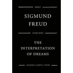 The Interpretation Of Dreams, Paperback - Sigmund Freud imagine