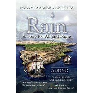 Rain: A Song for All and None, Paperback - Adoyo imagine