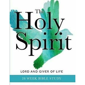 The Holy Spirit: Lord and Giver of Life, Paperback - Marybeth Wuenschel imagine