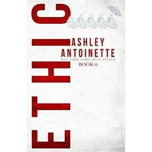 Ethic 6, Paperback - Ashley Antoinette imagine