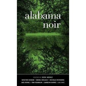 Alabama Noir, Hardcover - Don Noble imagine