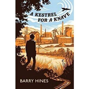 A Kestrel for a Knave, Hardcover - Barry Hines imagine