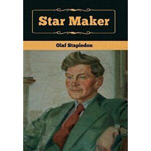 Star Maker, Hardcover - Olaf Stapledon imagine
