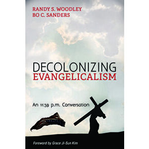 Decolonizing Evangelicalism, Paperback - Randy S. Woodley imagine