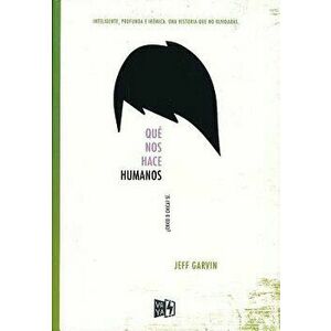 Que Nos Hace Humanos, Paperback - Jeff Garvin imagine