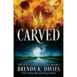 Carved, Paperback - Brenda K. Davies imagine