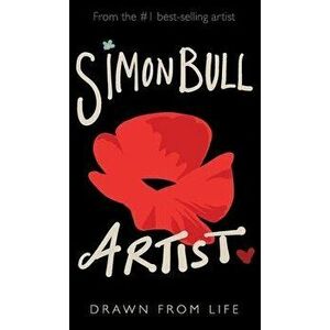 Artist: Drawn from Life, Hardcover - Simon Bull imagine