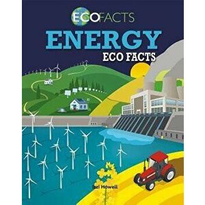 Energy Eco Facts, Hardcover - Izzi Howell imagine