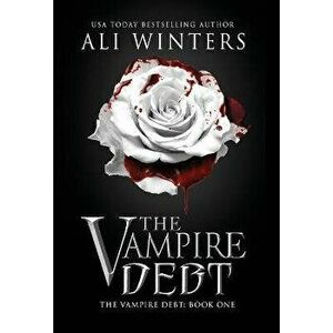 The Vampire Debt, Hardcover - Ali Winters imagine