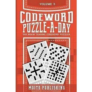 Codeword Puzzle-A-Day: 365 Brain Teasing Codeword Puzzles Volume 3, Paperback - Moito Publishing imagine