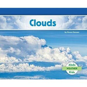 Clouds, Hardcover - Grace Hansen imagine