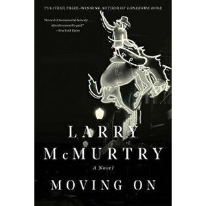 Moving on, Paperback - Larry McMurtry imagine
