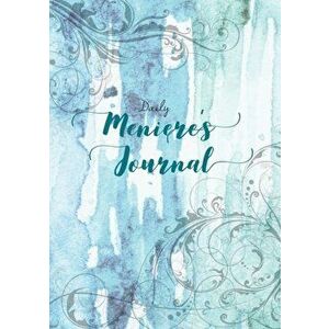 Daily Meniere's Journal, Paperback - Julieann Wallace imagine