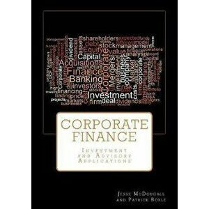 Corporate Finance: Investment and Advisory Applications, Paperback - Patrick Boyle imagine