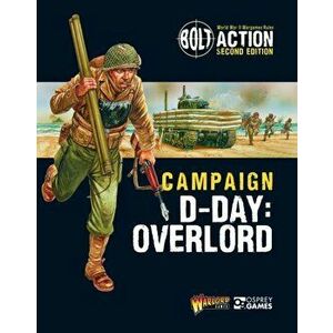 Bolt Action: Campaign: D-Day: Overlord, Paperback - Warlord Games imagine