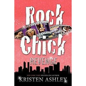 Rock Chick Revenge, Paperback - Kristen Ashley imagine