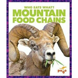 Mountain Food Chains, Hardcover - Rebecca Pettiford imagine
