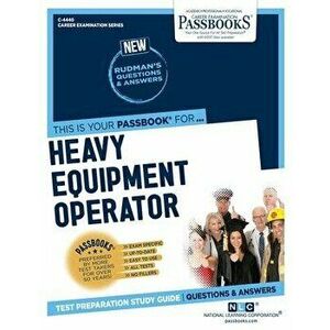 Heavy Equipment Operator, Paperback - National Learning Corporation imagine