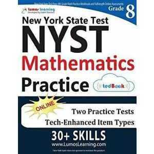 New York State Test Prep: 8th Grade Math Practice Workbook and Full-length Online Assessments: NYST Study Guide, Paperback - Lumos Learning imagine
