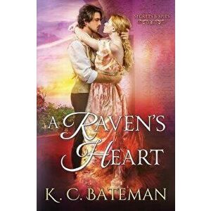 A Raven's Heart, Paperback - K. C. Bateman imagine