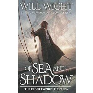 Of Sea and Shadow, Paperback - Will Wight imagine
