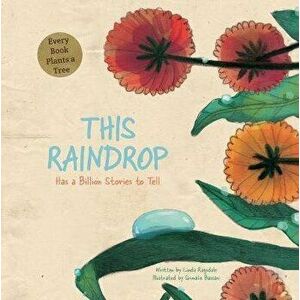 This Raindrop: Has a Billion Stories to Tell, Hardcover - Linda Ragsdale imagine