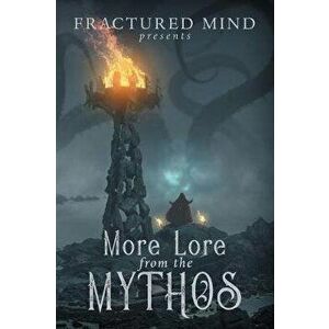 More Lore From The Mythos, Paperback - Edward Morris imagine