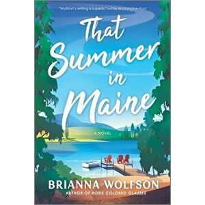 That Summer in Maine, Paperback - Brianna Wolfson imagine