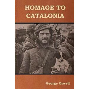 Homage to Catalonia, Paperback imagine