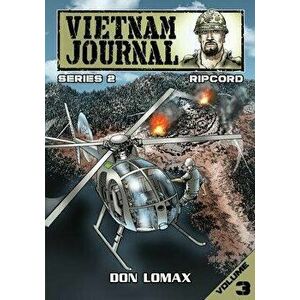Vietnam Journal - Series 2: Volume 3 - Ripcord, Paperback - Don Lomax imagine