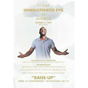 Unadulterated Evil: In America, Hardcover - R. J. Russell imagine