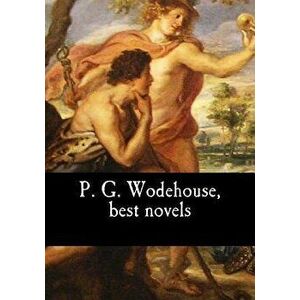 P. G. Wodehouse, best novels, Paperback - P. G. Wodehouse imagine