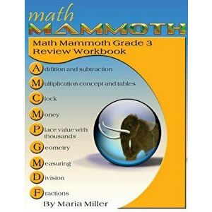 Math Mammoth Grade 3 Review Workbook, Paperback - Maria Miller imagine