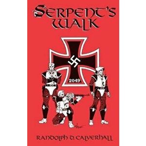 Serpent's Walk, Paperback - Randolph Calverhall imagine
