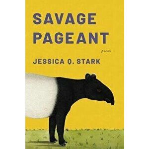 Savage Pageant, Paperback - Jessica Q. Stark imagine