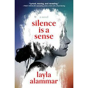 Silence Is a Sense, Hardcover - Layla Alammar imagine