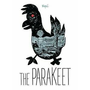The Parakeet, Hardcover - *** imagine