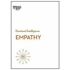 Empathy (HBR Emotional Intelligence Series), Hardcover - Harvard Business Review imagine