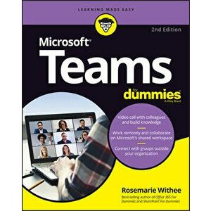 Microsoft Teams for Dummies, Paperback - Rosemarie Withee imagine