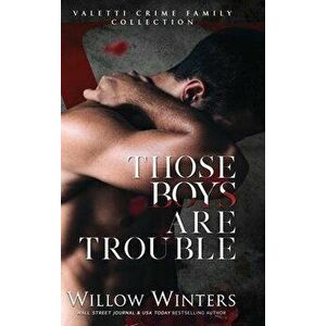 Those Boys Are Trouble, Hardcover - Willow Winters imagine