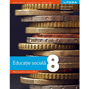 Manual. Educatie sociala. Clasa a VIII-a/Elena Lucia Balan, Ortansa Moise, Hera Elena Violeta imagine