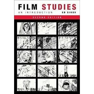Film Studies, Second Edition: An Introduction, Paperback - Ed Sikov imagine