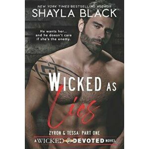 Wicked as Lies (Zyron and Tessa, Part One), Paperback - Shayla Black imagine