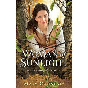 Woman of Sunlight, Hardcover - Mary Connealy imagine