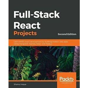 Full-Stack React Projects - Second Edition: Learn MERN stack development by building modern web apps using MongoDB, Express, React, and Node.js, Paper imagine