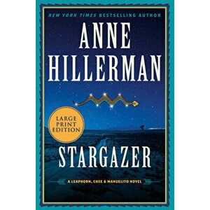 Stargazer: A Leaphorn, Chee & Manuelito Novel, Paperback - Anne Hillerman imagine