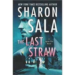 The Last Straw, Hardcover - Sharon Sala imagine