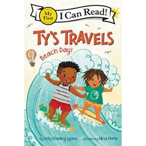 Ty's Travels: Beach Day!, Hardcover - Kelly Starling Lyons imagine