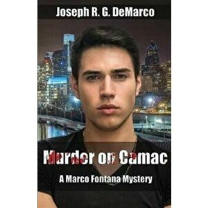 Murder on Camac: A Marco Fontana Mystery, Paperback - Joseph R. G. DeMarco imagine